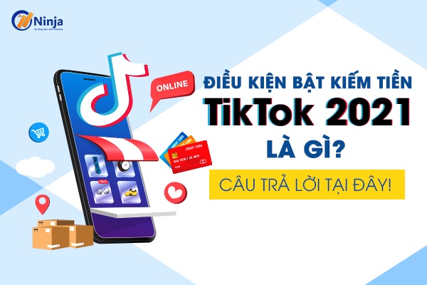 cách bật kiếm tiền trên tiktok 2021