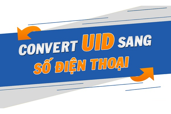 chuyển uid sang số điện thoại