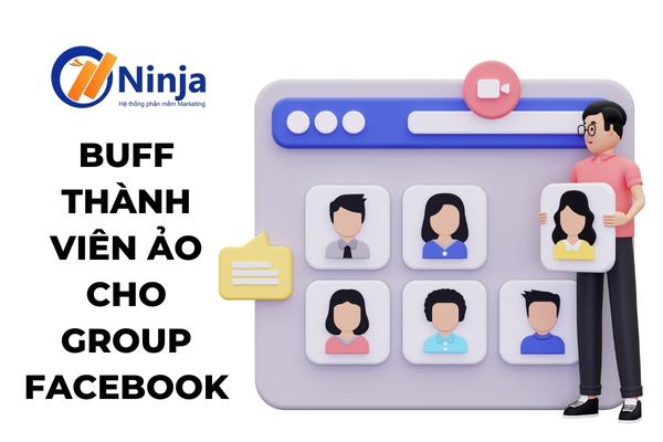 Buff thành viên ảo cho Group Facebook