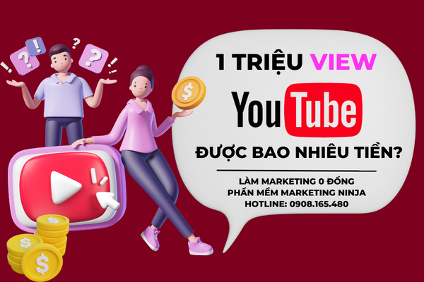 1 triệu view youtube được bao nhiêu tiền