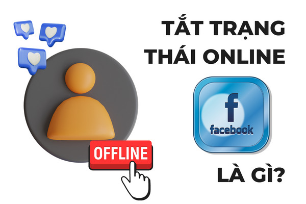 tắt trạng thái online trên facebook