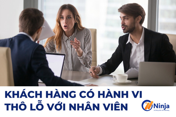 Khi khách hàng có hành vi thô lỗ với nhân viên