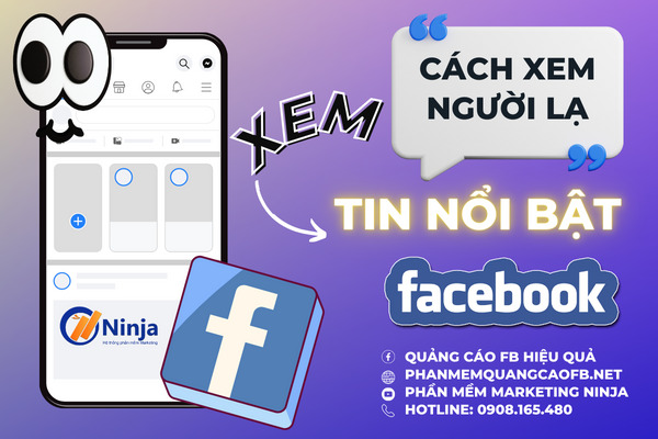 cách xem người lạ xem tin nổi bật trên facebook