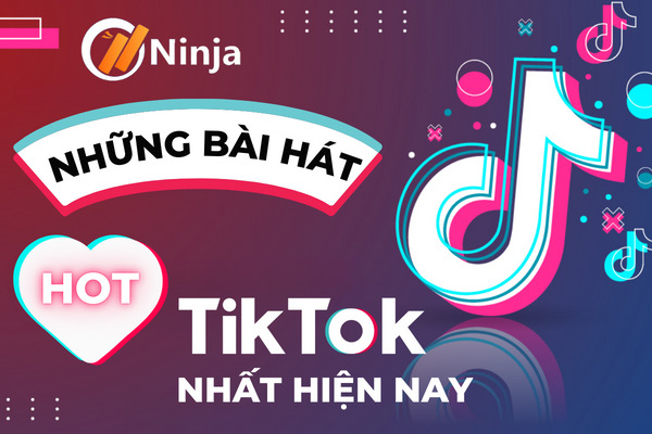 những bài hát hót tiktok