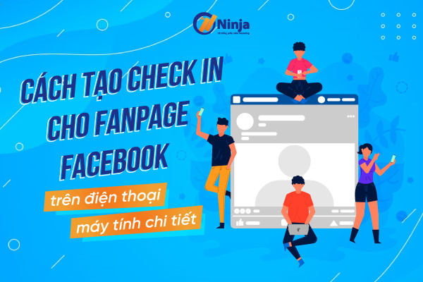 cách tạo check in cho fanpage