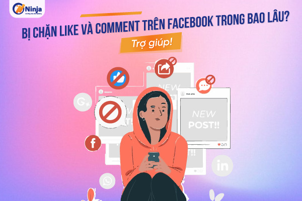 bị chặn like và comment trên facebook trong bao lâu