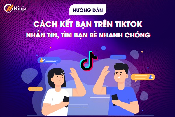 cách kết bạn trên tiktok