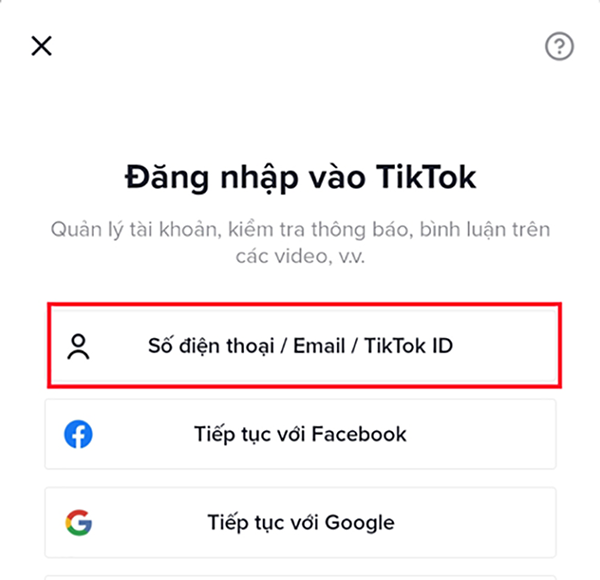 Chọn SĐT/Email/ID tiktok