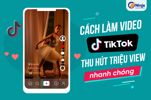 cách làm video tiktok thu hút