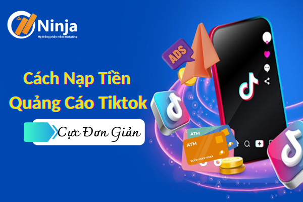 nạp tiền quảng cáo tiktok