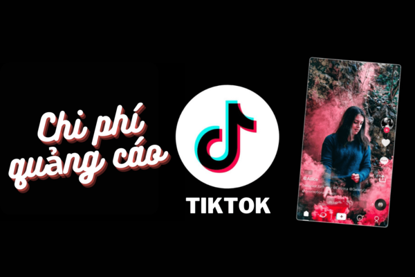 chi phí quảng cáo tiktok