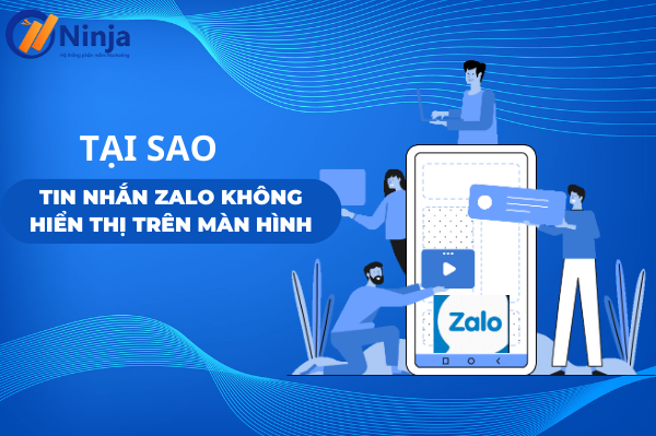 tin nhắn zalo không hiển thị trên màn hình