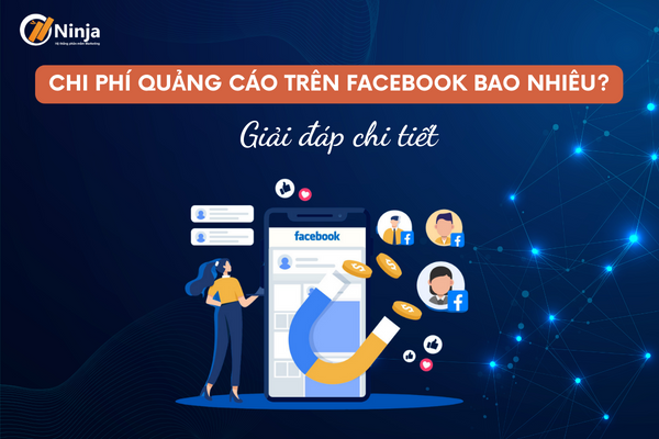 Chi phí quảng cáo trên facebook bao nhiêu? Giải đáp