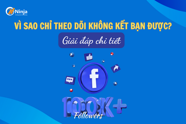 Chỉ Theo Dõi Không Kết Bạn Được Phải Làm Sao?