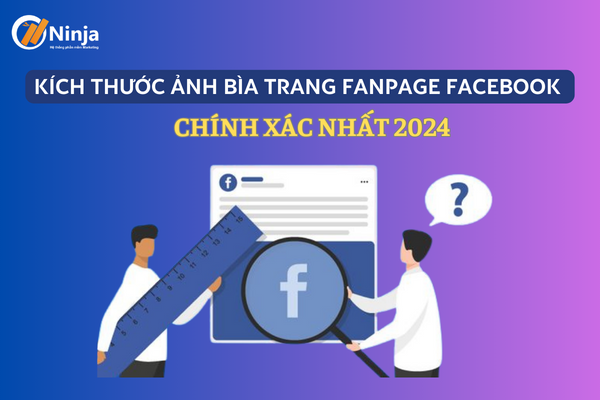 kích thước ảnh bìa trang fanpage facebook