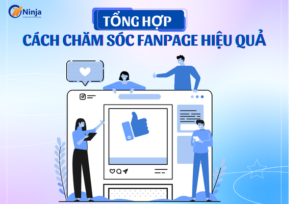 cách chăm sóc fanpage hiệu quả