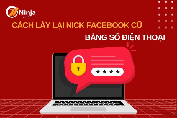 Cách lấy lại nick facebook cũ bằng số điện thoại như thế nào?